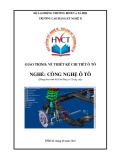 Giáo trình Vẽ thiết kế chi tiết ô tô - Nghề: Công nghệ ô tô (Dùng cho trình độ Cao đẳng và Trung cấp)