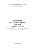 Giáo trình Thực hành bào chế 2 - Nghề: Dược (Trình độ Cao đẳng)