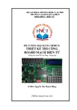 Đề cương bài giảng môđun Thiết kế thi công board mạch điện tử (Dùng cho trình độ Cao đẳng, Trung cấp)