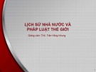 Bài giảng Lịch sử nhà nước và pháp luật thế giới: Bài 1 - ThS. Trần Hồng Nhung