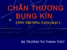 Bài giảng Chấn thương bụng kín (Tổn thương tạng đặc) - BS Trương Thị Thanh Thủy