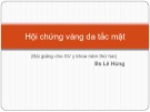 Bài giảng Hội chứng vàng da tắc mật - BS. Lê Hùng