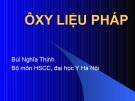 Bài giảng Ôxy liệu pháp – Bùi Nghĩa Thịnh