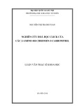 Luận văn Thạc sĩ Khoa học: Nghiên cứu hoá học click của các 2-Amino-4H-Chromen-3-Carbonitril