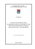 Luận văn Thạc sĩ Khoa học: Sử dụng kỹ thuật phổ kế gamma kết hợp phương pháp chuẩn nội hiệu xuất ghi phân tích thành phần đồng vị uranium trong địa chất và mẫu môi trường