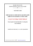 Luận văn Thạc sĩ Kỹ thuật: Thiết kế hệ tự chỉnh trong hệ thống điều khiển số tốc độ động cơ một chiều