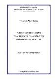 Luận văn Thạc sĩ Địa lý học: Nghiên cứu hiện trạng phát triển và phân bố đô thị ở tỉnh Bà Rịa – Vũng àTu