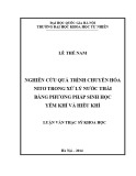 Luận văn Thạc sĩ Khoa học: Nghiên cứu quá trình chuyển hóa nitơ trong xử lý nước thải bằng phương pháp sinh học yếm khí và hiếu khí