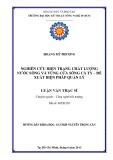 Luận văn Thạc sĩ Công nghệ môi trường: Nghiên cứu hiện trạng chất lượng nước sông và vùng cửa sông Cà Ty – Đề xuất biện pháp quản lý