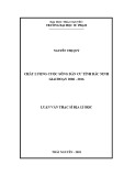 Luận văn Thạc sĩ Địa lý học: Nghiên cứu chất lượng cuộc sống dân cư tỉnh Bắc Ninh giai đoạn (2006 - 2016)