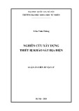 Luận án Tiến sĩ Vật lý: Nghiên cứu xây dựng thiết bị khảo  sát địa điện