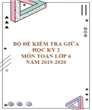 Bộ 16 đề kiểm tra giữa học kì 2 môn Toán lớp 6 năm 2019-2020