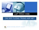 Bài giảng Lập trình web: Các đối tượng trong ASP.NET – Chu Thị Hường