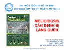 Bài giảng Melioidosis căn bệnh bị lãng quên