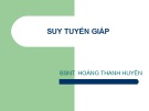 Bài giảng Suy tuyến giáp