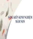 Sáng kiến kinh nghiệm Mầm non: Một số biện pháp hướng dẫn trẻ 4-5 tuổi làm quen với các biểu tượng sơ đẳng về toán đạt hiệu quả cao từ việc áp dụng phương pháp giáo dục lấy trẻ làm trung tâm