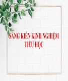 Sáng kiến kinh nghiệm Tiểu học: Bài tập bổ trợ giúp học sinh khối 4, 5 nâng cao thành tích bật xa và giúp cải thiện chiều cao