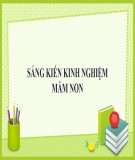 Sáng kiến kinh nghiệm Mầm non: Một số biện pháp giáo dục kỹ năng sống cho trẻ ở 4-5 tuổi