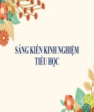 Sáng kiến kinh nghiệm Tiểu học: Một số trò chơi giúp học sinh học tốt tiếng Anh ở bậc tiểu học