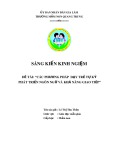 Sáng kiến kinh nghiệm Mầm non: Các biện pháp dạy trẻ tự kỷ phát triển ngôn ngữ và khả năng giao tiếp