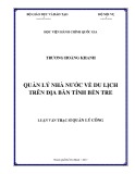 Luận văn Thạc sĩ Quản lý công: Quản lý nhà nước về du lịch trên địa bàn tỉnh Bến Tre