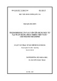 Luận văn Thạc sĩ Tài chính Ngân hàng: Thẩm định dự án vay vốn tín dụng đầu tư tại Ngân hàng Phát triển Việt Nam – Chi nhánh Thái Bình