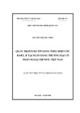 Luận văn Thạc sĩ Tài chính Ngân hàng: Quản trị rủi ro tín dụng theo hiệp ước Basel II tại Ngân hàng thương mại cổ phần Ngoại thương Việt Nam