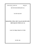 Luận văn Thạc sĩ Quản lý công: Bồi dưỡng công chức ngạch chuyên viên trên địa bàn tỉnh Lào Cai