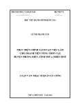 Luận văn Thạc sĩ Quản lý công: Thực hiện chính sách tạo việc làm cho thanh niên nông thôn tại huyện Phong Điền, tỉnh Thừa Thiên Huế