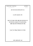 Luận văn Thạc sĩ Quản lý công: Quản lý nhà nước đối với vốn đầu tư xây dựng cơ bản (từ nguồn ODA) trên địa bàn tỉnh Quảng Trị