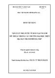 Luận văn Thạc sĩ Quản lý công: Quản lý nhà nước về đào tạo ngành mỹ thuật trong các trường đại học trên địa bàn thành phố Hà Nội