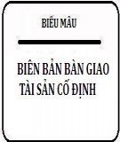 Mẫu biên bản bàn giao tài sản cố định