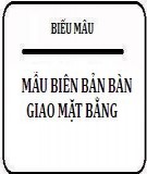 Mẫu biên bản bàn giao mặt bằng