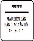 Mẫu biên bản bàn giao căn hộ chung cư