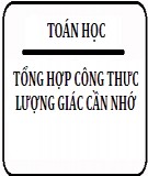 Tổng hợp công thức lượng giác cần nhớ