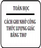 Cách ghi nhớ công thức lượng giác bằng thơ