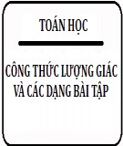 Công thức lượng giác và các dạng bài tập