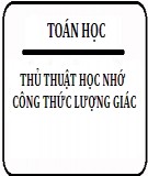 Thủ thuật học nhớ công thức lượng giác