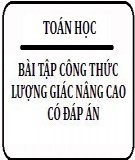 Bài tập công thức lượng giác nâng cao có đáp án