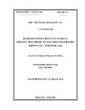 Luận văn Thạc sĩ Quản lý công: Đánh giá công chức các cơ quan chuyên môn thuộc Ủy Ban Nhân dân huyện Krông Pắc, tỉnh Đắk Lắc