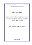 Luận văn Thạc sĩ Quản lý công: Quản lý nhà nước về giáo dục trung học cơ sở trên địa bàn thành phố Lào Cai tỉnh Lào Cai