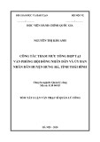 Tóm tắt Luận văn Thạc sĩ Quản lý công: Công tác tham mưu tổng hợp tại Văn phòng Hội đồng nhân dân, Uỷ ban nhân dân huyện Hưng Hà, tỉnh Thái Bình