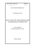 Luận văn Thạc sĩ Quản lý công: Quản lý Nhà nước về hoạt động bảo trợ xã hội trên địa bàn tỉnh Đắk Nông