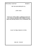 Luận văn Thạc sĩ Quản lý công: Năng lực công chức lãnh đạo, quản lý các cơ quan chuyên môn thuộc Ủy ban nhân dân huyện Đồng Xuân, tỉnh Phú Yên