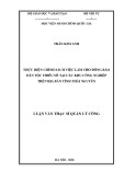 Luận văn Thạc sĩ Quản lý công: Thực hiện chính sách việc làm cho đồng bào dân tộc thiểu số tại các khu công nghiệp trên địa bàn tỉnh Thái Nguyên