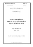 Tóm tắt Luận văn Thạc sĩ Quản lý công: Chất lượng Chủ tịch, Phó Chủ tịch phường, Quận 8, Thành phố Hồ Chí Minh