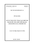 Luận văn Thạc sĩ Quản lý công: Quản lý nhà nước về đào tạo nghề cho thanh niên nông thôn trên địa bàn huyện Đồng Xuân tỉnh Phú Yên