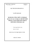 Tóm tắt Luận văn Thạc sĩ Quản lý công: Đánh giá công chức lãnh đạo, quản lý các cơ quan chuyên môn thuộc UBND thị xã Buôn Hồ, tỉnh Đắk Lắk