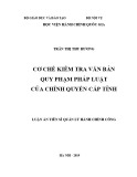 Luận văn Thạc sĩ Quản lý hành chính công: Cơ chế kiểm tra văn bản quy phạm pháp luật của chính quyền cấp tỉnh