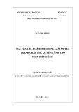 Luận văn Thạc sĩ Luật Hiến pháp và Luật Hành chính: Nguyên tắc hòa bình trong giải quyết tranh chấp chủ quyền lãnh thổ trên biển Đông